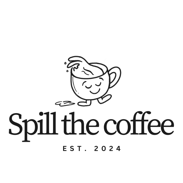 spill the coffee
